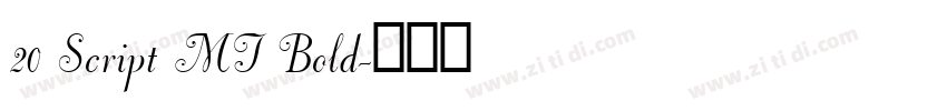 20 Script MT Bold字体转换